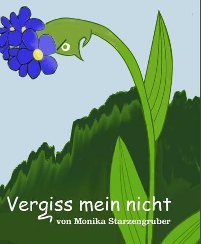 Vergiss mein nicht