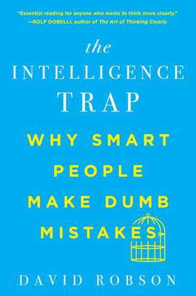 The Intelligence Trap