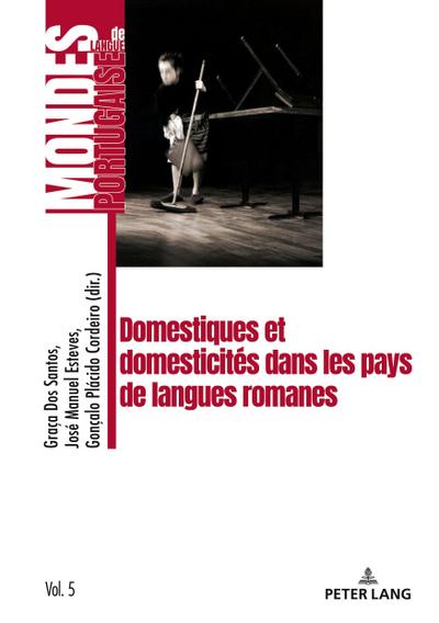 Domestiques et domesticités dans les pays de langues romanes
