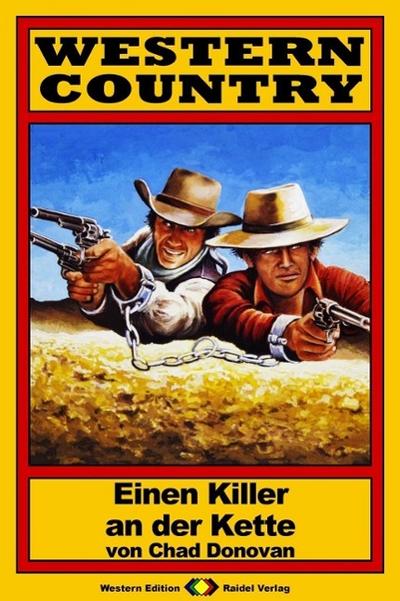WESTERN COUNTRY 36: Einen Killer an der Kette