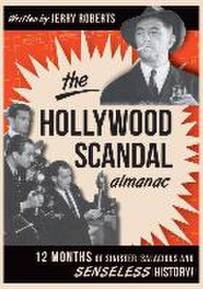 The Hollywood Scandal Almanac