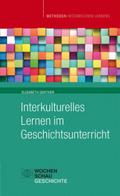 Interkulturelles Lernen im Geschichtsunterricht