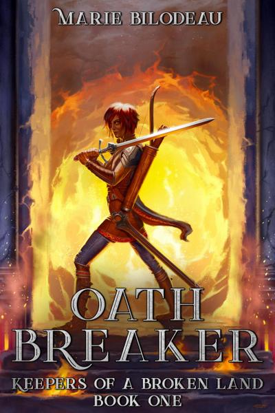 Oath Breaker (Keepers of a Broken Land, #1)