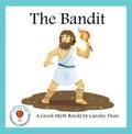 The Bandit: A Greek Myth Retold