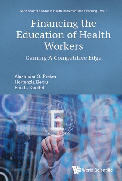 FINANCING THE EDUCATION OF HEALTH WORKERS