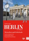 Berlin - eine Biografie