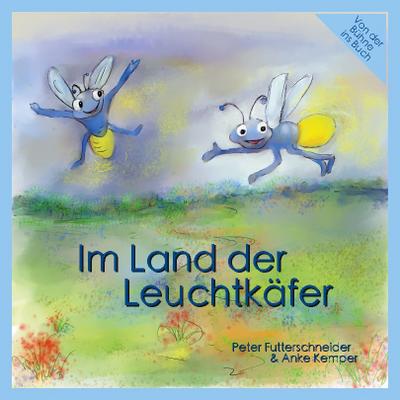 Im Land der Leuchtkäfer