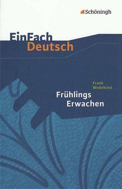Frank Wedekind: Frühlings Erwachen