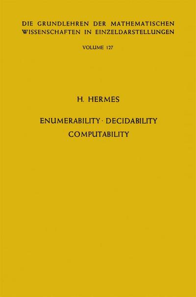 Enumerability, Decidability, Computability