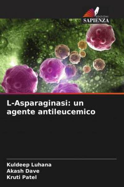 L-Asparaginasi: un agente antileucemico