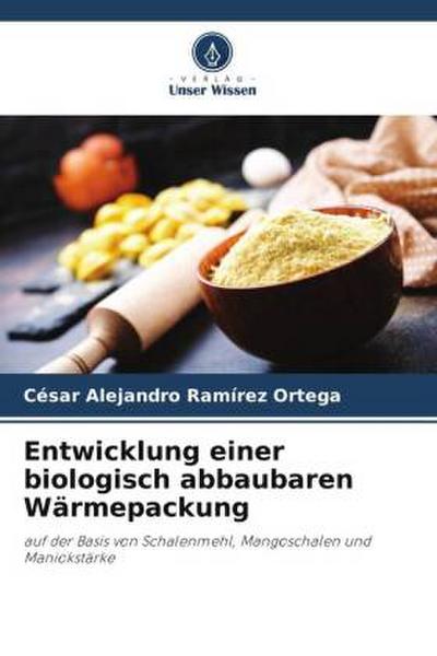 Entwicklung einer biologisch abbaubaren Wärmepackung