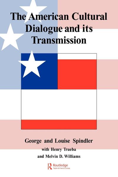 The American Cultural Dialogue And Its Transmission
