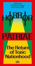 Horror Patriae: The Return of Toxic Nationhood