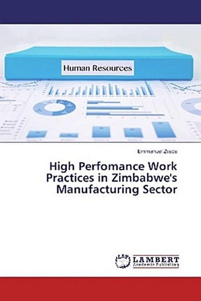 High Perfomance Work Practices in Zimbabwe’s Manufacturing Sector