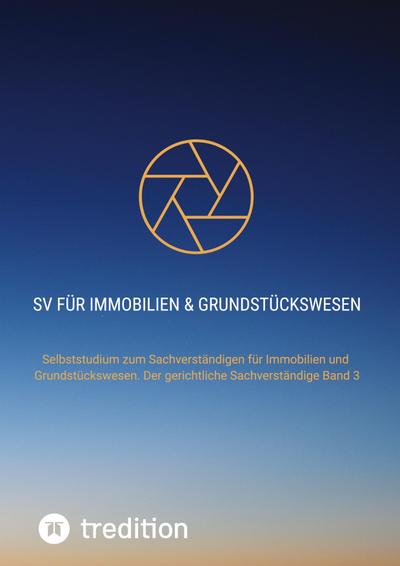 SV für Immobilien & Grundstückswesen Band 3