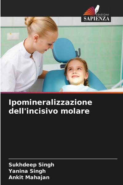 Ipomineralizzazione dell’incisivo molare