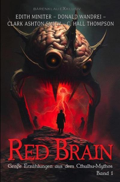 Red Brain - Große Erzählungen aus dem Cthulhu-Mythos, Band 1