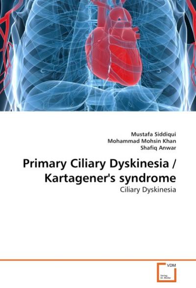 Primary Ciliary Dyskinesia / Kartagener’s syndrome