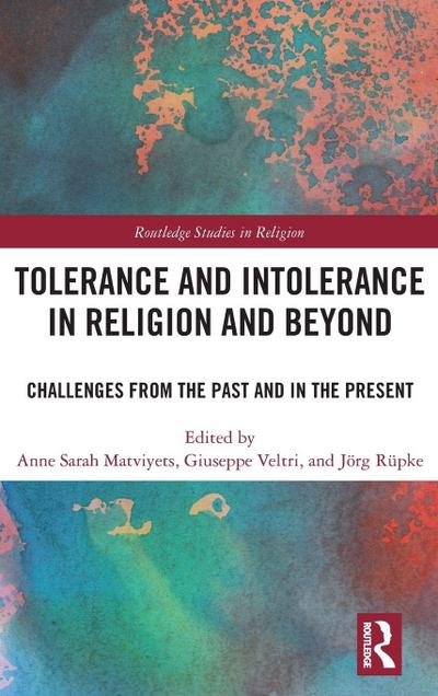 Tolerance and Intolerance in Religion and Beyond