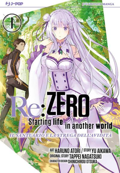 Re: zero. Starting life in another world. Il santuario e la strega dell’avidità. Vol. 1