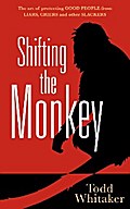 Shifting the Monkey