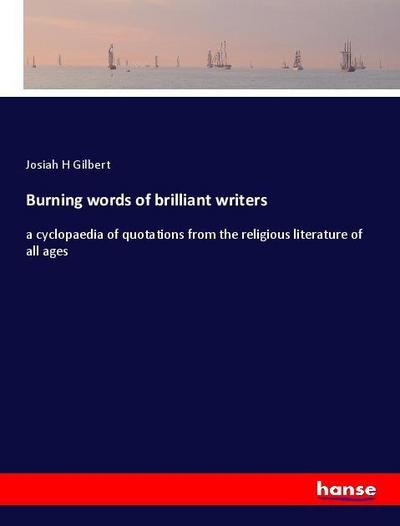 Burning words of brilliant writers