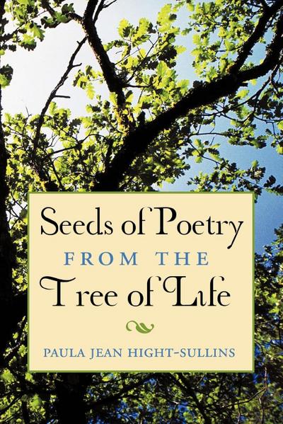 Seeds of Poetry from the Tree of Life
