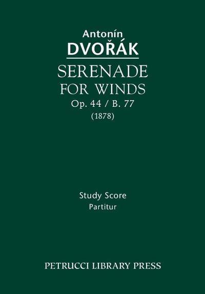 Serenade for Winds, Op.44 / B.77