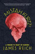 Mistah Kurtz! A Prelude to Heart of Darkness
