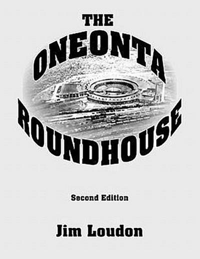 The Oneonta Roundhouse