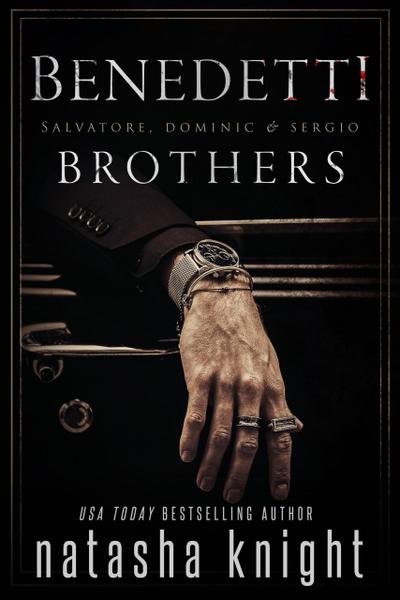 Benedetti Brothers: Salvatore, Dominic & Sergio
