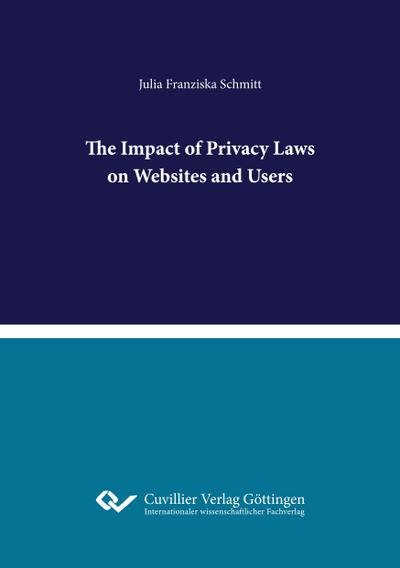 The Impact of Privacy Laws on Websites and Users
