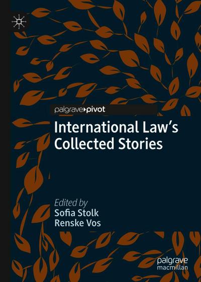 International Law’s Collected Stories