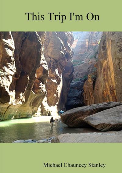 This Trip I’m On