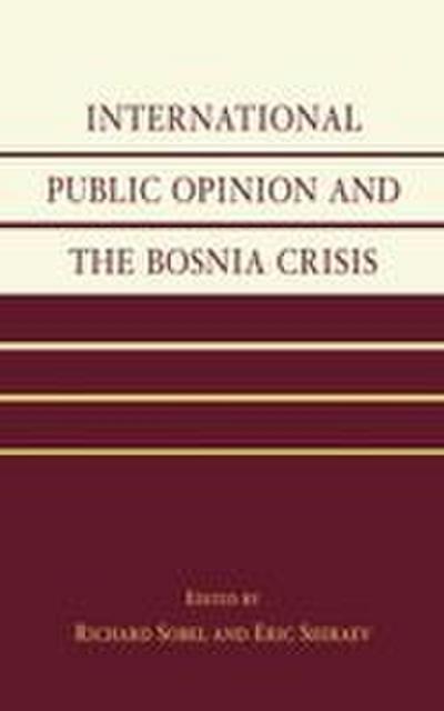 International Public Opinion and the Bosnia Crisis