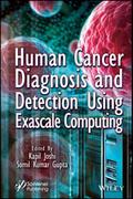 Human Cancer Diagnosis and Detection Using Exascal
