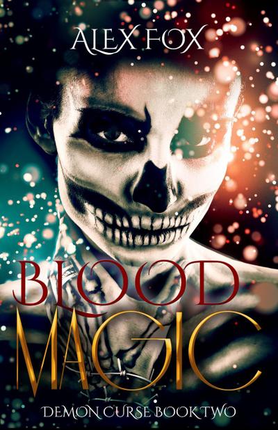 Blood Magic (Demon Curse, #2)