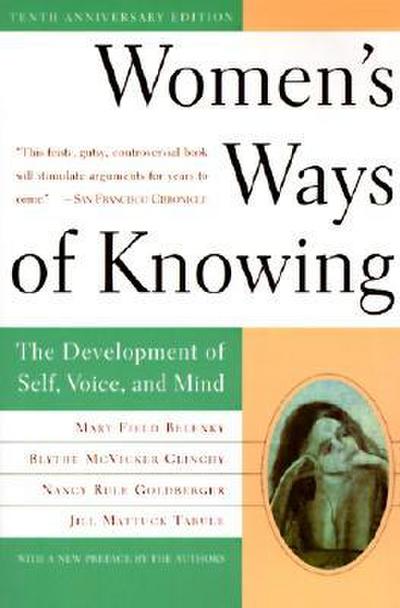 Women’s Ways of Knowing (10th Anniversary Edition)