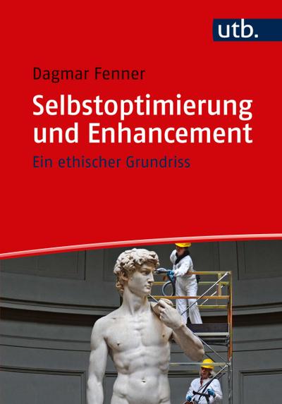 Selbstoptimierung und Enhancement