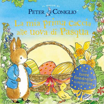 La mia prima caccia alle uova di Pasqua. Il mondo di Peter Coniglio