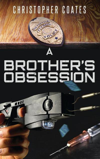 A Brother’s Obsession