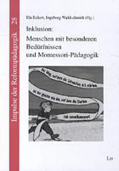 Inklusion: Menschen mit besonderen Bedürfnissen und Montessori-Pädagogik