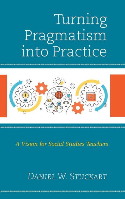 Turning Pragmatism into Practice