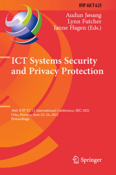 ICT Systems Security and Privacy Protection