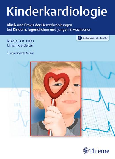 Kinderkardiologie: Klinik und Praxis der Herzerkrankungen bei Kindern, Jugendlichen und jungen Erwachsenen