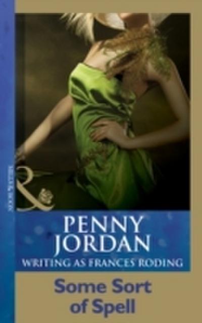 Some Sort Of Spell (Mills & Boon Modern)
