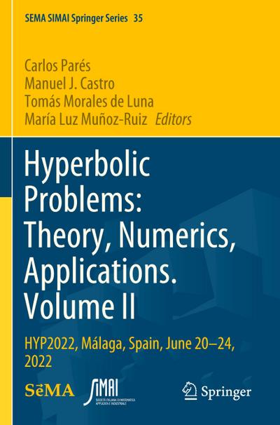 Hyperbolic Problems: Theory, Numerics, Applications. Volume II