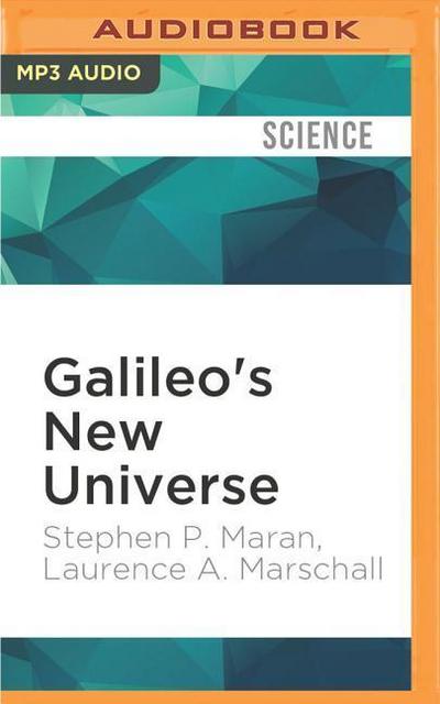 Galileo’s New Universe