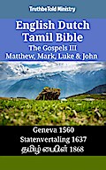 English Dutch Tamil Bible - The Gospels III - Matthew, Mark, Luke & John
