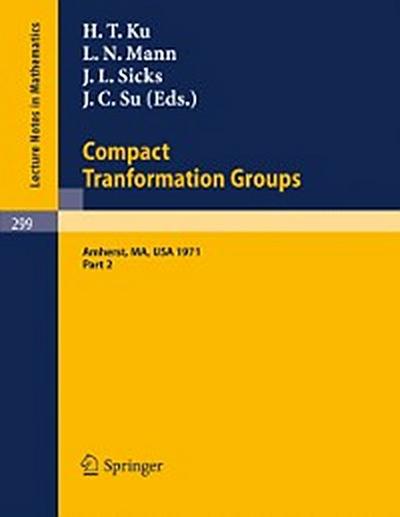 Proceedings of the Second Conference on Compact Tranformation Groups. University of Massachusetts, Amherst, 1971